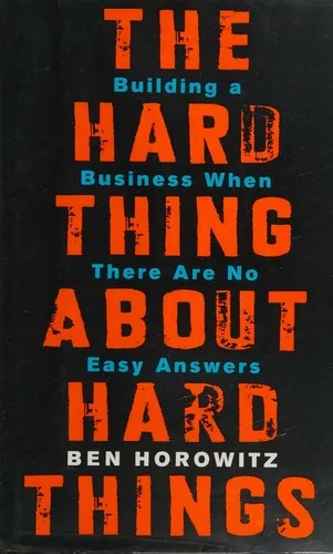 The Hard Thing About Hard Things by Ben Horowitz — book cover
