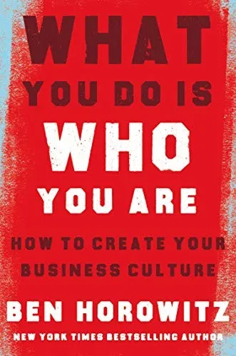 What You Do Is Who You Are by Ben Horowitz — book cover