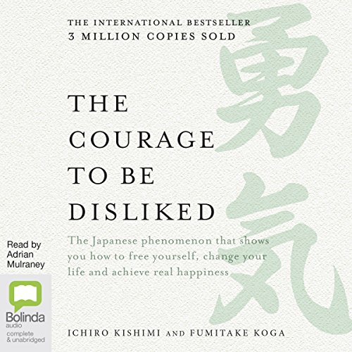 The Courage to Be Disliked audiobook cover