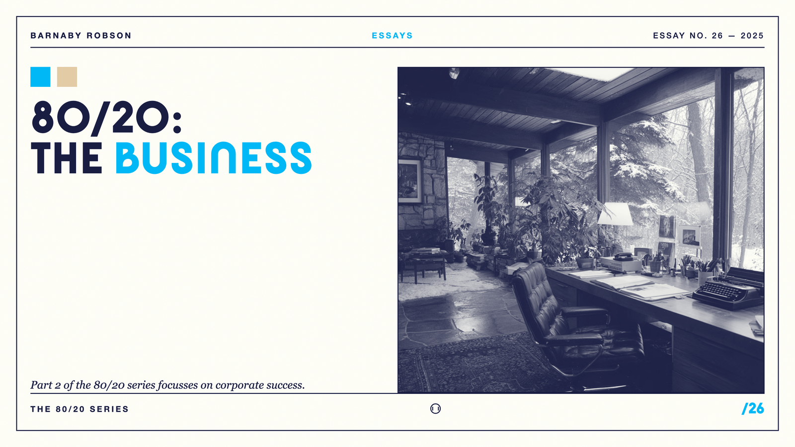 80/20: The Business