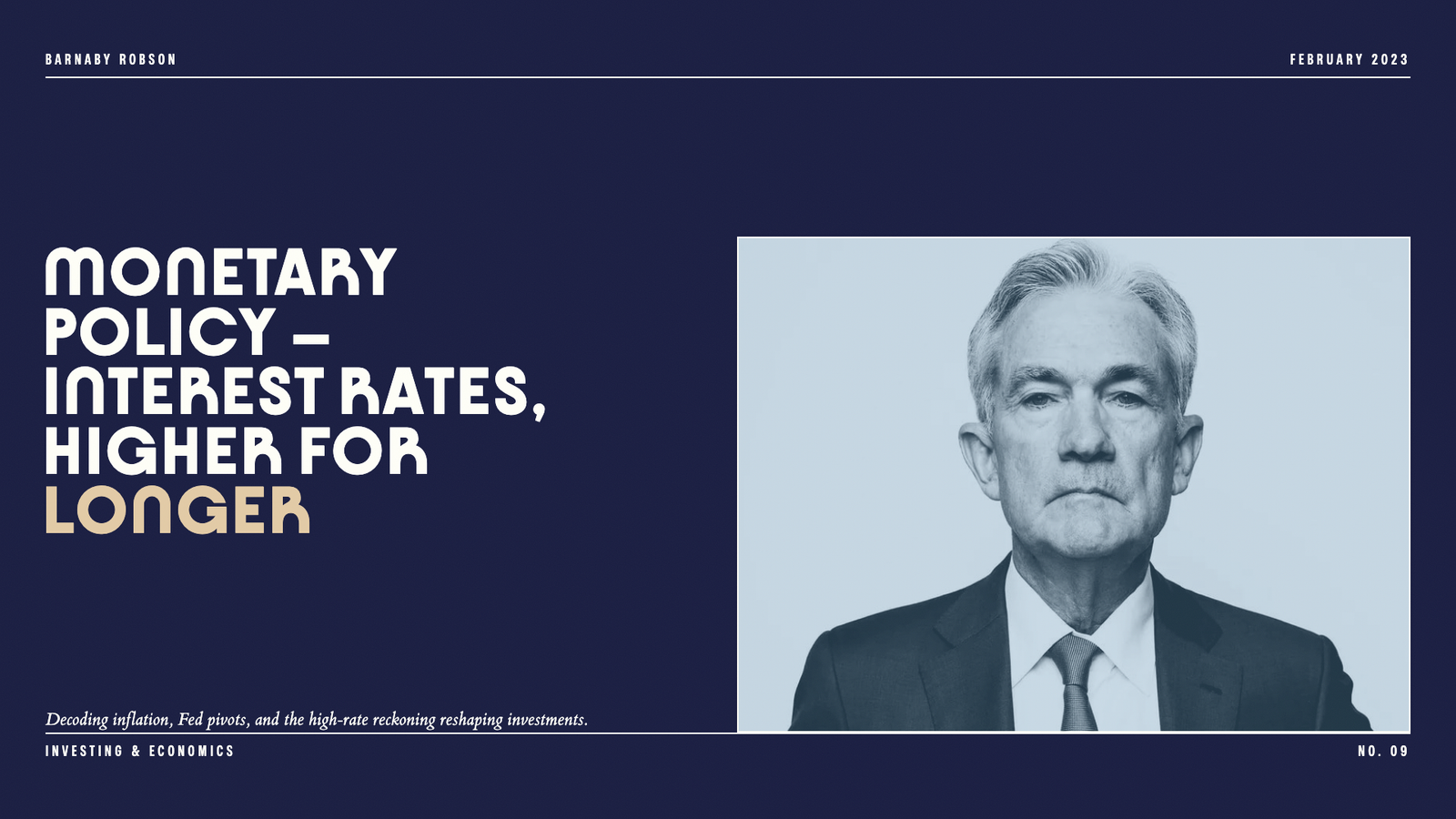 Monetary policy – Interest rates, higher for longer
