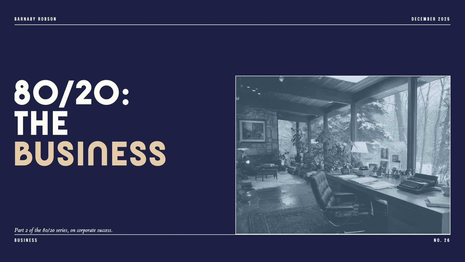 80/20: The Business