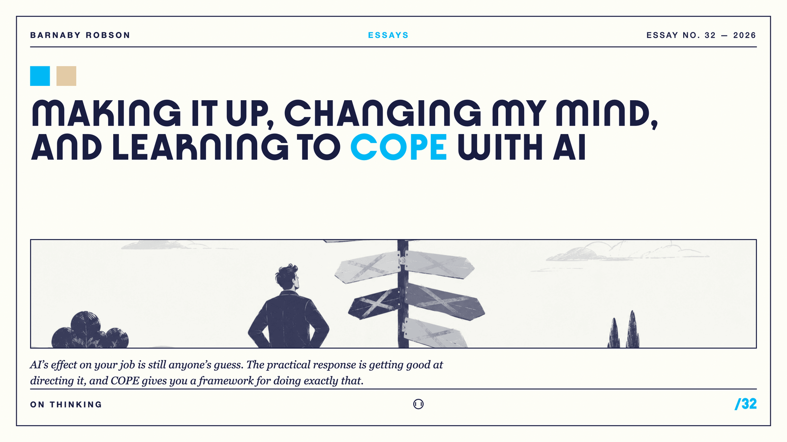 Making it up, changing my mind, and learning to COPE with AI