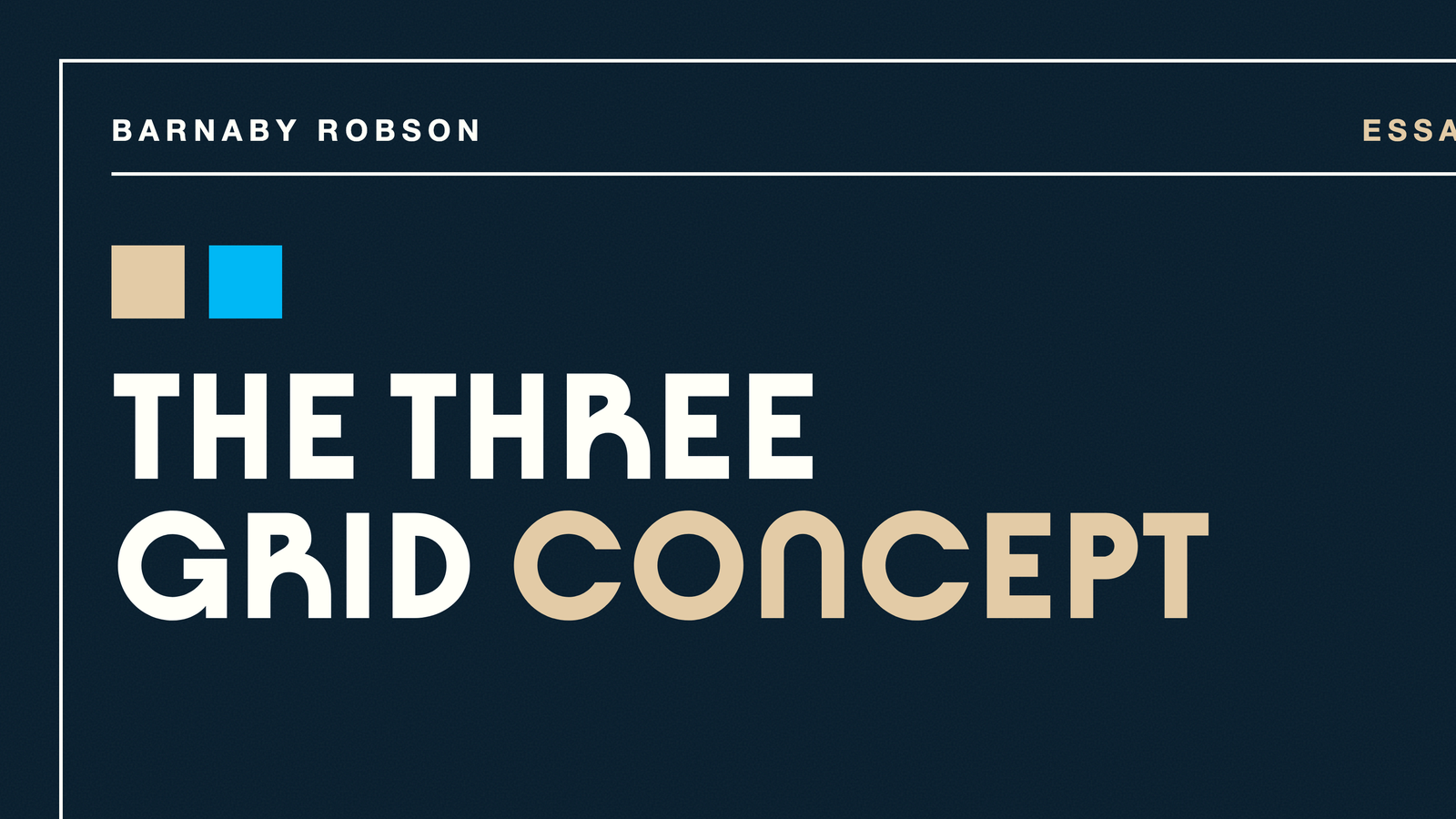 The Three Grid Concept
