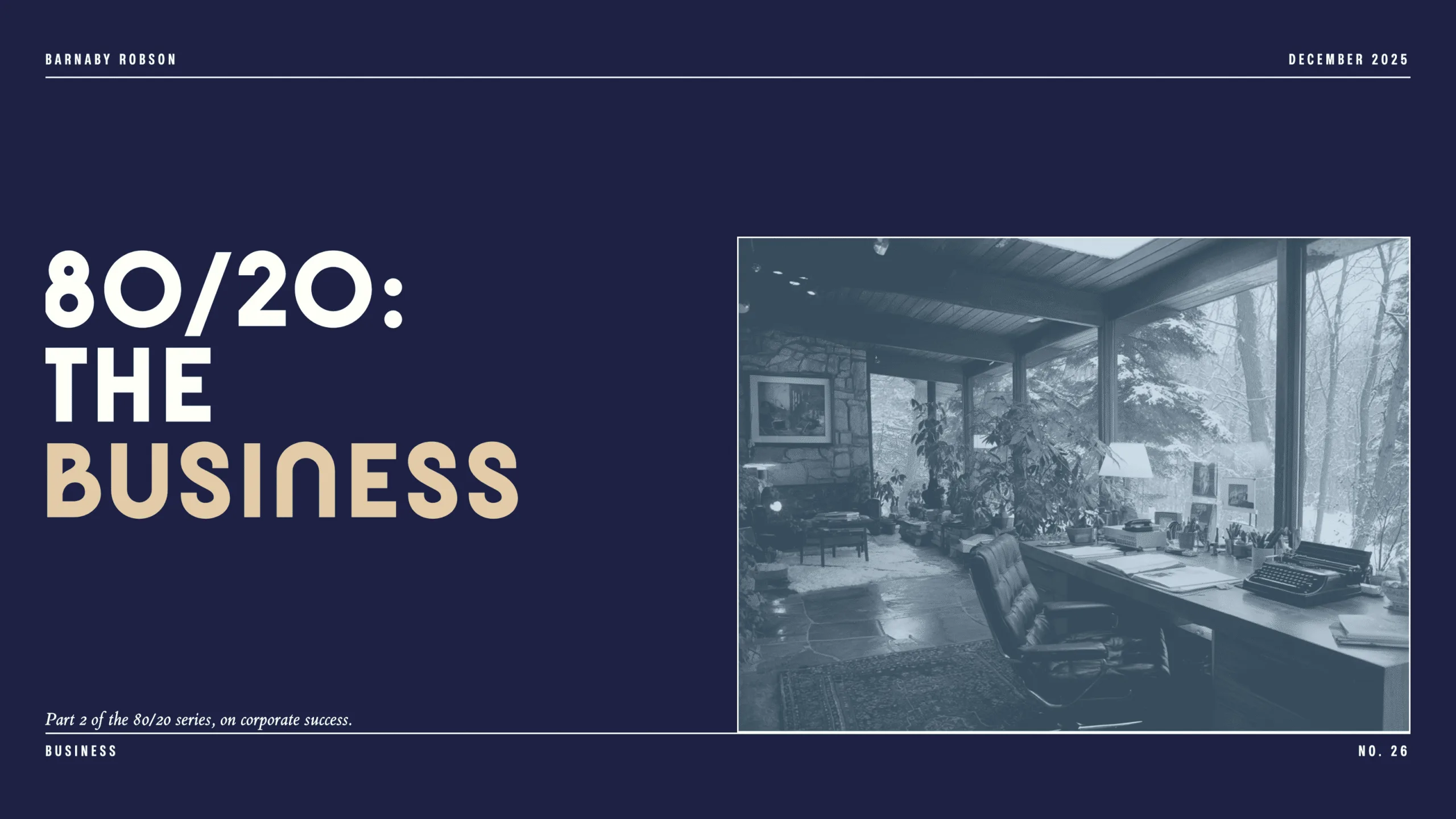 80/20: The Business